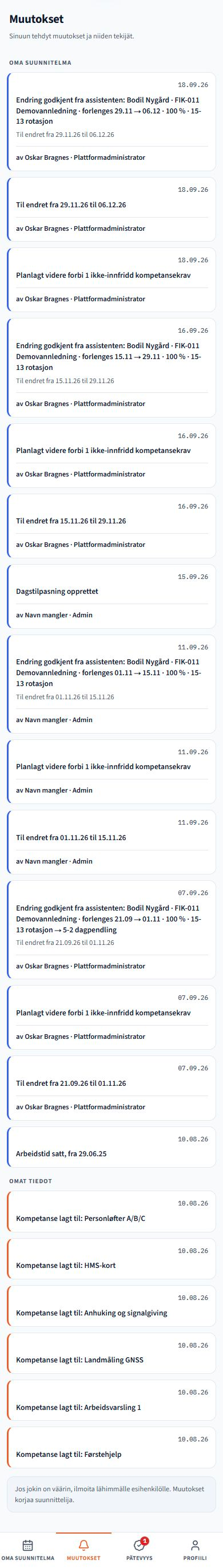Omat muutokset. Tuotteen näyttökuvia esimerkkitiedoilla. Käyttöliittymä noudattaa valittua kieltä; tallennetut nimet ja projektitiedot on säilytetty.
