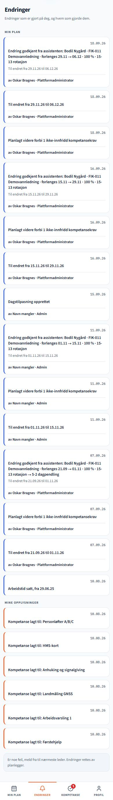 Mine endringer. Skjermbilder fra løsningen med eksempeldata. Grensesnittet følger valgt språk; registrerte navn og prosjektdata er beholdt.